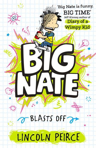 Big Nate Blasts Off!