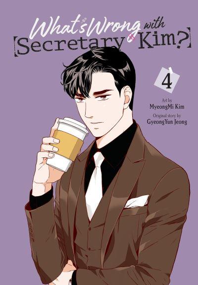 What's Wrong With Secretary Kim?. Vol. 4