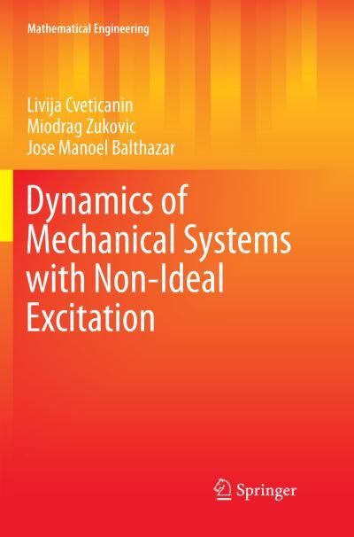 Dynamics of Mechanical Systems With Non-Ideal Excitation