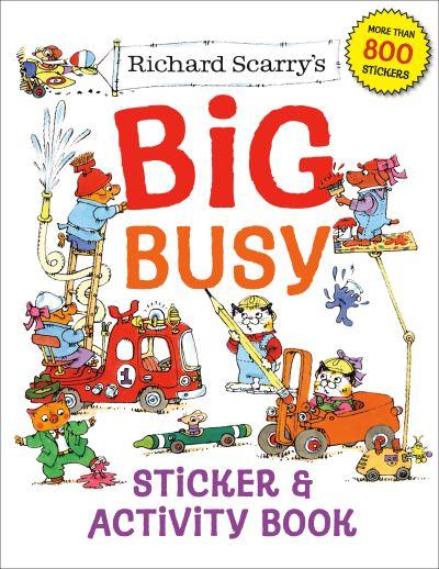 Richard Scarry's Big Busy Sticker &#38; Activity Book