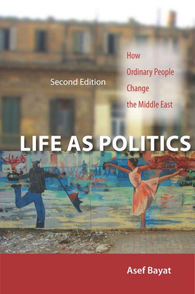 Life As Politics