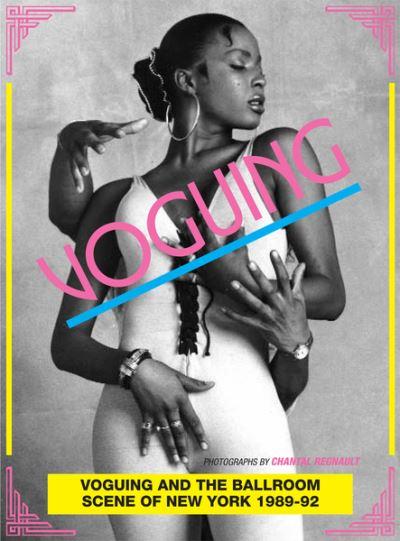 Voguing and the House Ballroom Scene of New York City 1989-9