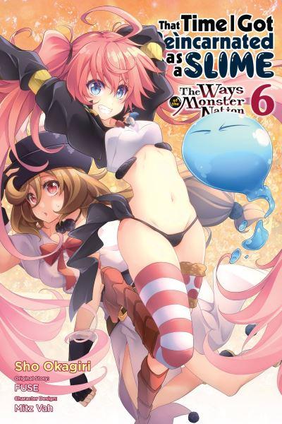 That Time I Got Reincarnated As a Slime. Vol. 6 The Ways of the Monster Nation