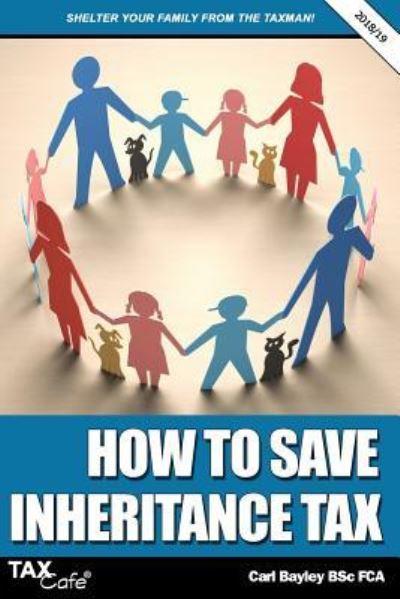 How To Save Inheritance Tax 2018/19