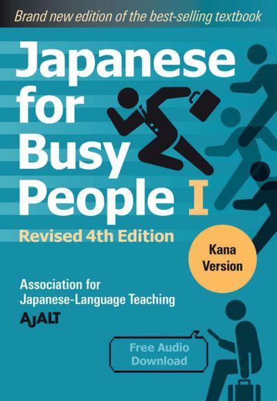 Japanese For Busy People. I Kana Version