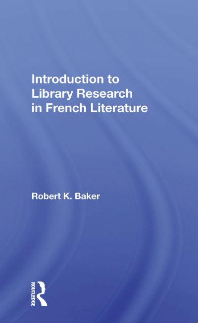 Introduction To Library Research in French Literature