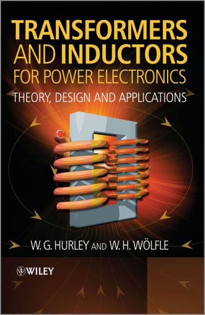 Transformers and Inductors For Power Electronics
