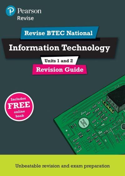 Pearson REVISE BTEC National Information Technology Revision