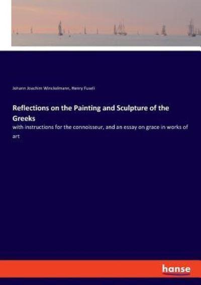 Reflections on the Painting and Sculpture of the Greeks