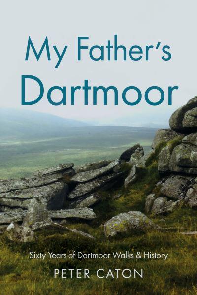 My Father's Dartmoor