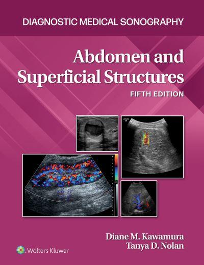 Diagnostic Medical Sonography. Abdomen and Superficial Structures