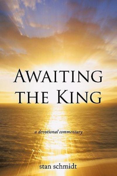 Awaiting the King