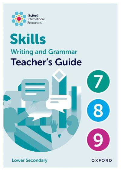 Writing and Grammar Skills. Lower Secondary Teacher Book