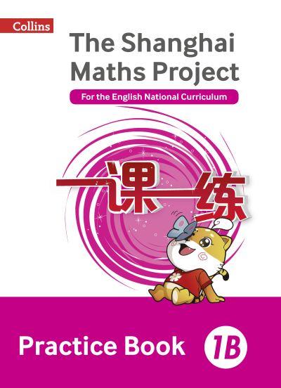 Shanghai Maths 1B Practice Book