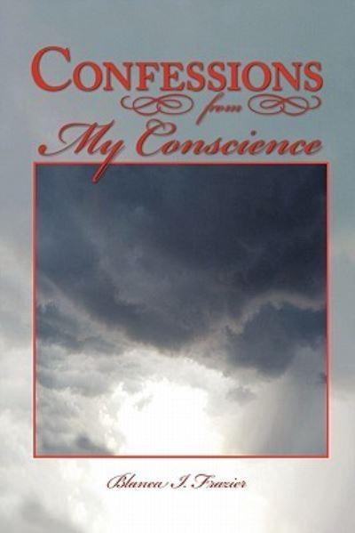 Confessions From My Conscience