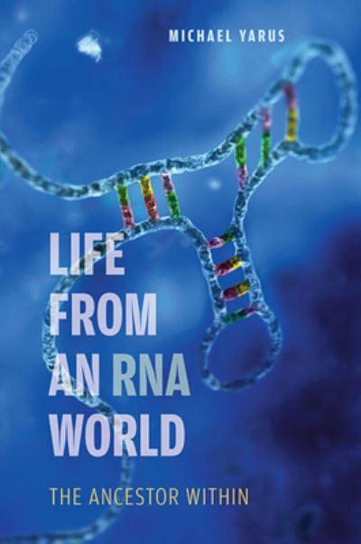 Life From an RNA World