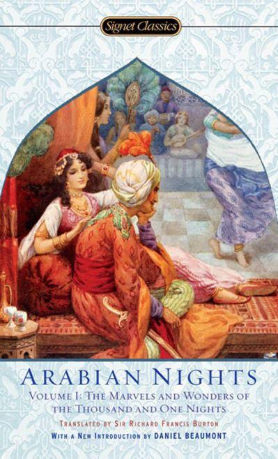 The Arabian Nights. Volume 1 The Marvels and Wonders of the Thousand and One Nights