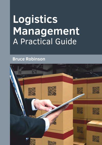Logistics Management: A Practical Guide