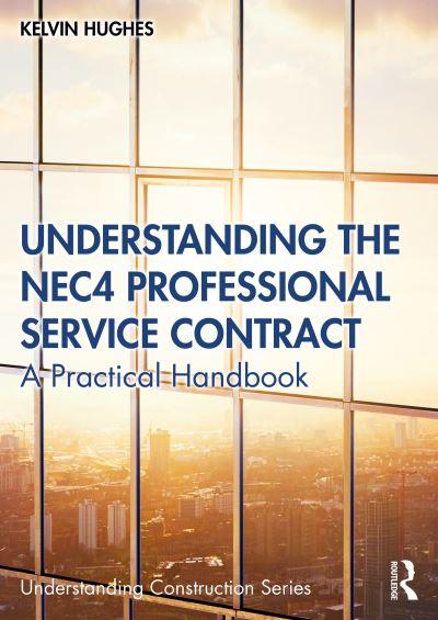 Understanding the NEC4 Professional Services Contract