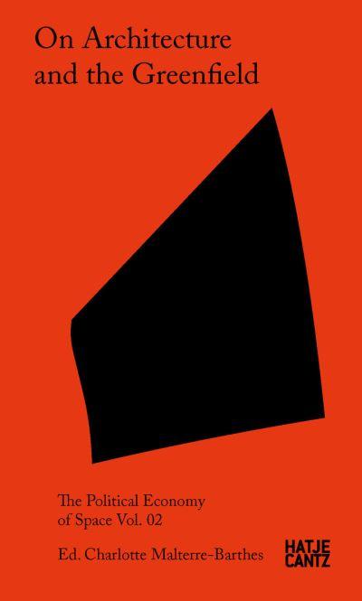 On Architecture and the Greenfield. Vol. 02