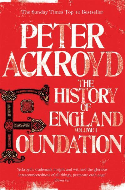 The History of England. Volume I Foundation