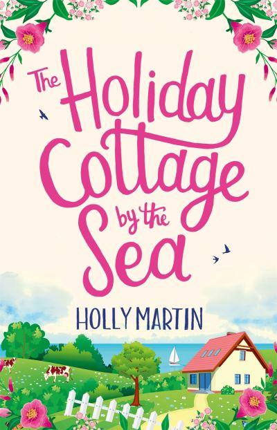 The Holiday Cottage By the Sea