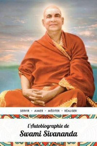 L'Autobiographie De Swami Sivananda