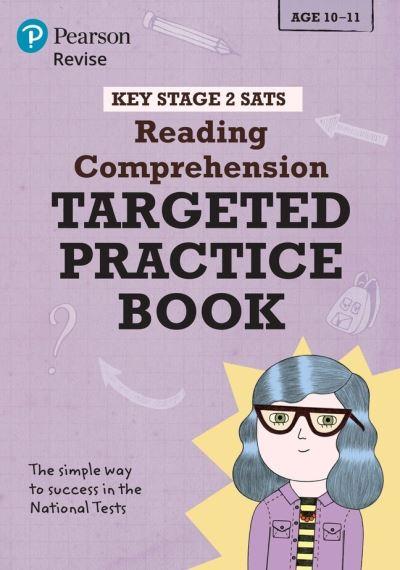 Pearson REVISE Key Stage 2 SATs English Reading Comprehension - Targeted Practice For 2026, 2027 Exams