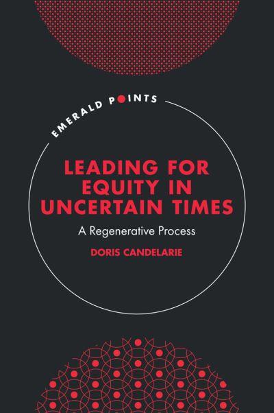 Leading For Equity in Uncertain Times