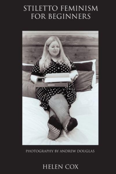 Stiletto Feminism For Beginners