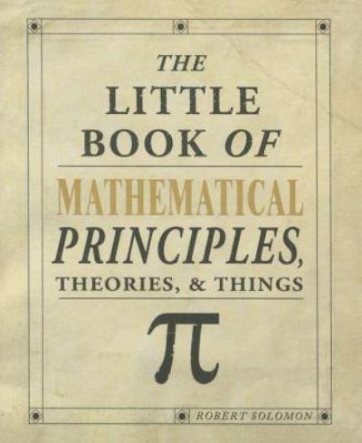 The Little Book of Mathematical Principles
