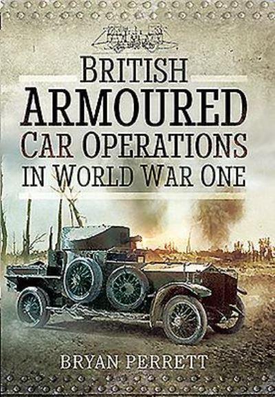 British Armoured Car Operations in World War One