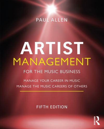 Artist Management For the Music Business