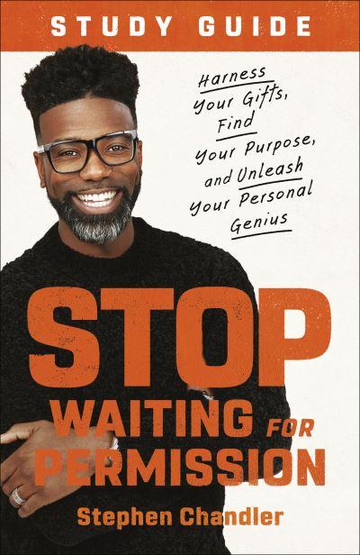 Stop Waiting For Permission Study Guide