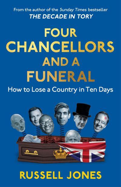 Four Chancellors and a Funeral