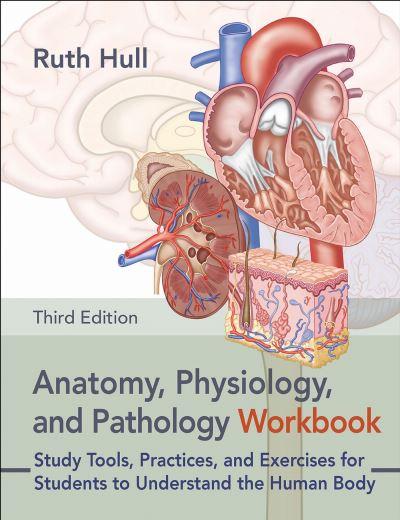 Anatomy, Physiology, and Pathology