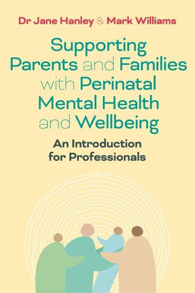 Supporting Parents and Families With Perinatal Mental Health