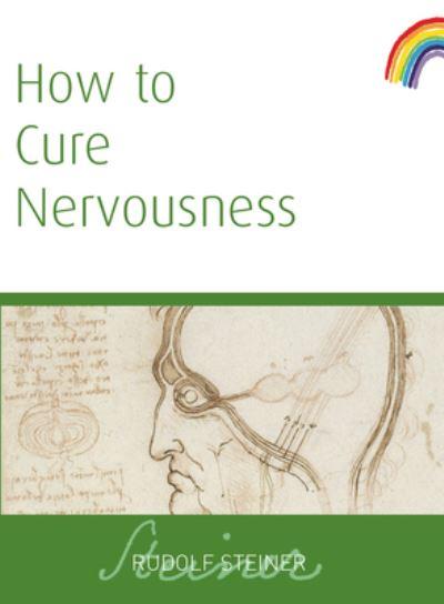 How To Cure Nervousness
