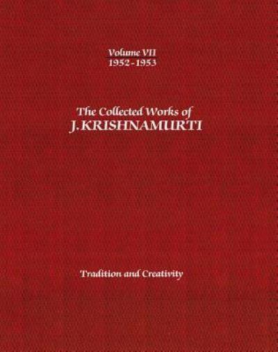 The Collected Works of J.Krishnamurti - Volume VII 1952-1953