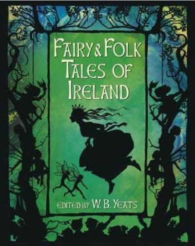 Fairy &#38; Folk Tales of Ireland