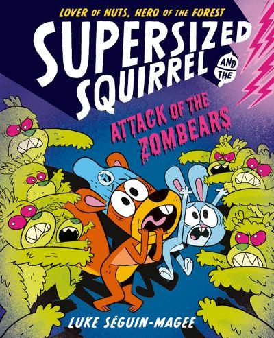 Supersized Squirrel and the Attack of the Zombears