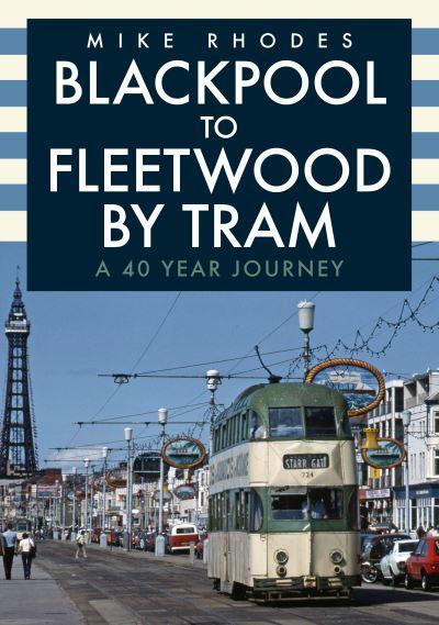 Blackpool To Fleetwood By Tram