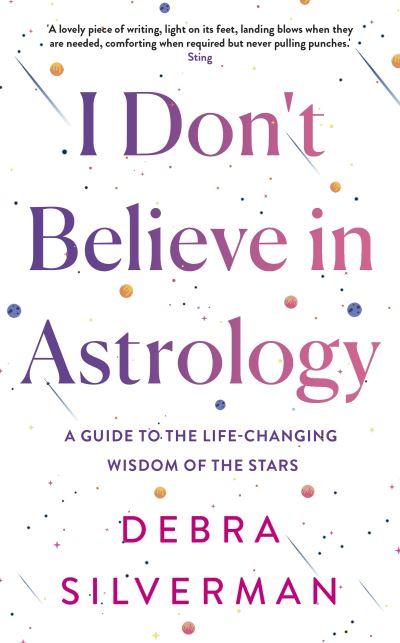 I Don't Believe in Astrology