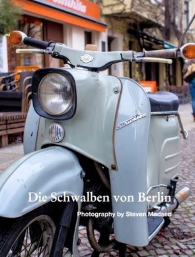 Die Schwalben Von Berlin