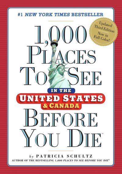 1,000 Places To See in the United States & Canada Before You