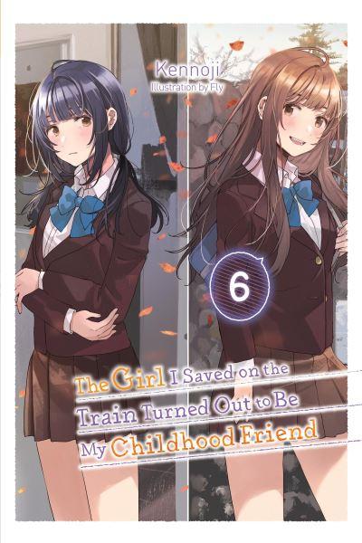 The Girl I Saved on the Train Turned Out To Be My Childhood Friend. Volume 6