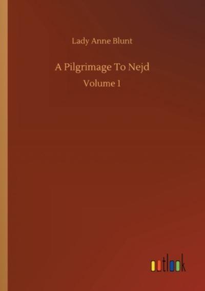 A Pilgrimage To Nejd