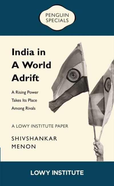 Rising Power Takes Its Place Among Rivals | A Lowy Institute Paper: Penguin Special, A