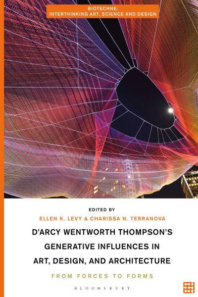 D'Arcy Wentworth Thompson's Generative Influences in Art, De