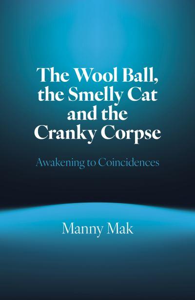 The Wool Ball, the Smelly Cat and the Cranky Corpse